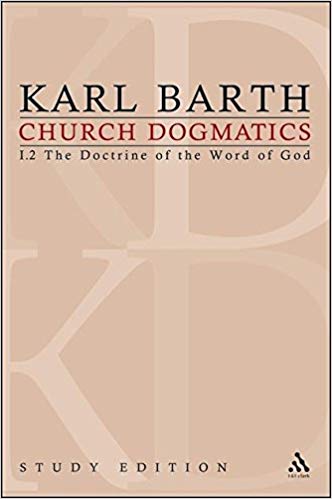 Church Dogmatics Vol 12 Sections 2224 The Doctrine Of The Word Of God Study Edition 6 1st Edition Karl Barth