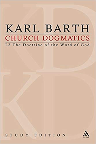 Church Dogmatics Vol 12 Sections 1315 The Doctrine Of The Word Of God Study Edition 3 1st Edition Karl Barth