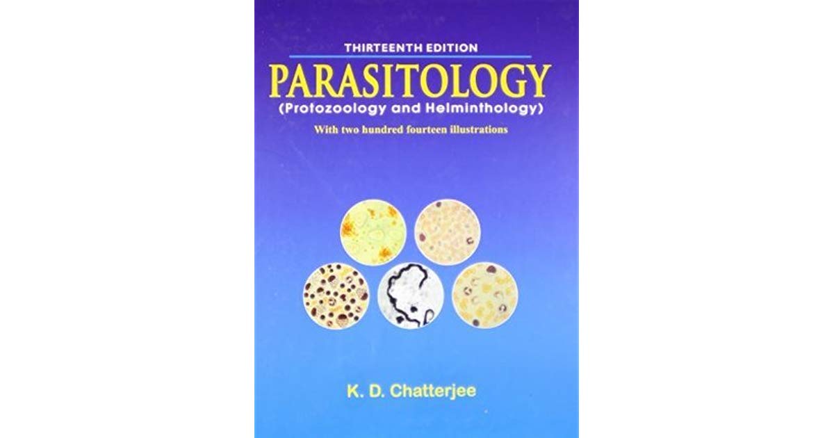 Parasitology Protozoology And Helminthology 13th Edition Kd Chatterjee