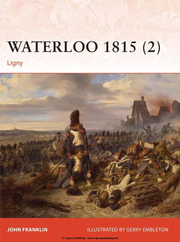 Waterloo 1815 2 Ligny John Franklin Gerry Embleton Illustrations