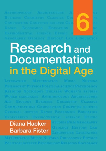 Research And Documentation In The Digital Age 6th Diana Hacker Barbara Fister