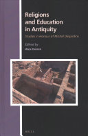 Religions And Education In Antiquity Studies In Honour Of Michel Desjardins Alex Damm Ed