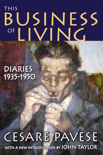 This Business Of Living Diaries 19351950 Cesare Pavese