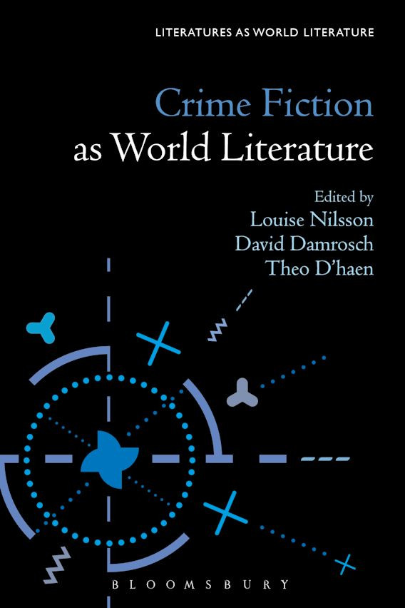Crime Fiction As World Literature Louise Nilsson David Damrosch