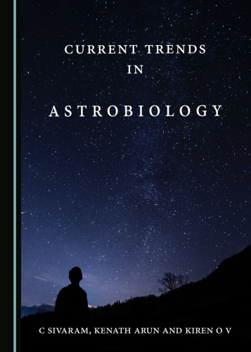 Current Trends In Astrobiology Hardcover C Sivaram Kenath Arun