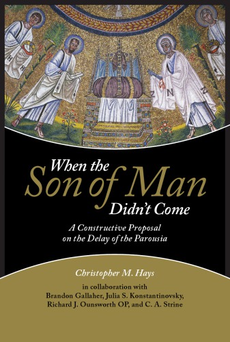 When The Son Of Man Didnt Come By Christopher M Hays Author