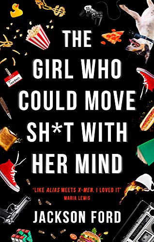 The Girl Who Could Move Sht With Her Mind Jackson Ford