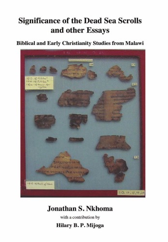Significance Of The Dead Sea Scrolls And Other Essays Biblical And Early Christianity Studies From Malawi Qumran Jonathan S Nkhoma