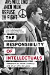 Responsibility Of Intellectuals Reflections By Noam Chomsky And Others After 50 Years Paperback Nicholas Allott Chris Knight Neil Smith Noam Chomsky