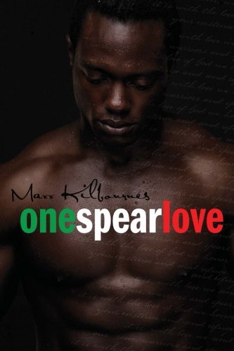 One Spear Love Maxx Kilbourne