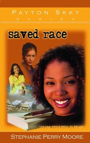 Saved Race Paperback Stephanie Perry Moore
