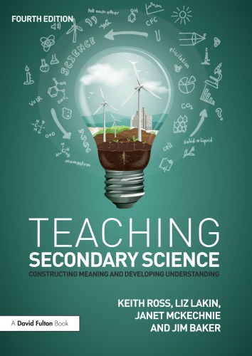 Teaching Secondary Science Constructing Meaning And Developing Understanding 4th Keith Ross