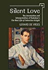 Silent Love The Annotation And Interpretation Of Nabokovs The Real Life Of Sebastian Knight Hardcover Gerard De Vries
