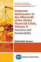 Corporate Governance In The Aftermath Of The Global Financial Crisis Volume Iv Emerging Issues In Corporate Governance First Edition Rezaee