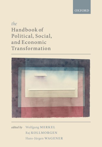 The Handbook Of Political Social And Economic Transformation Wolfgang Merkel Raj Kollmorgen Hansjurgen Wagener