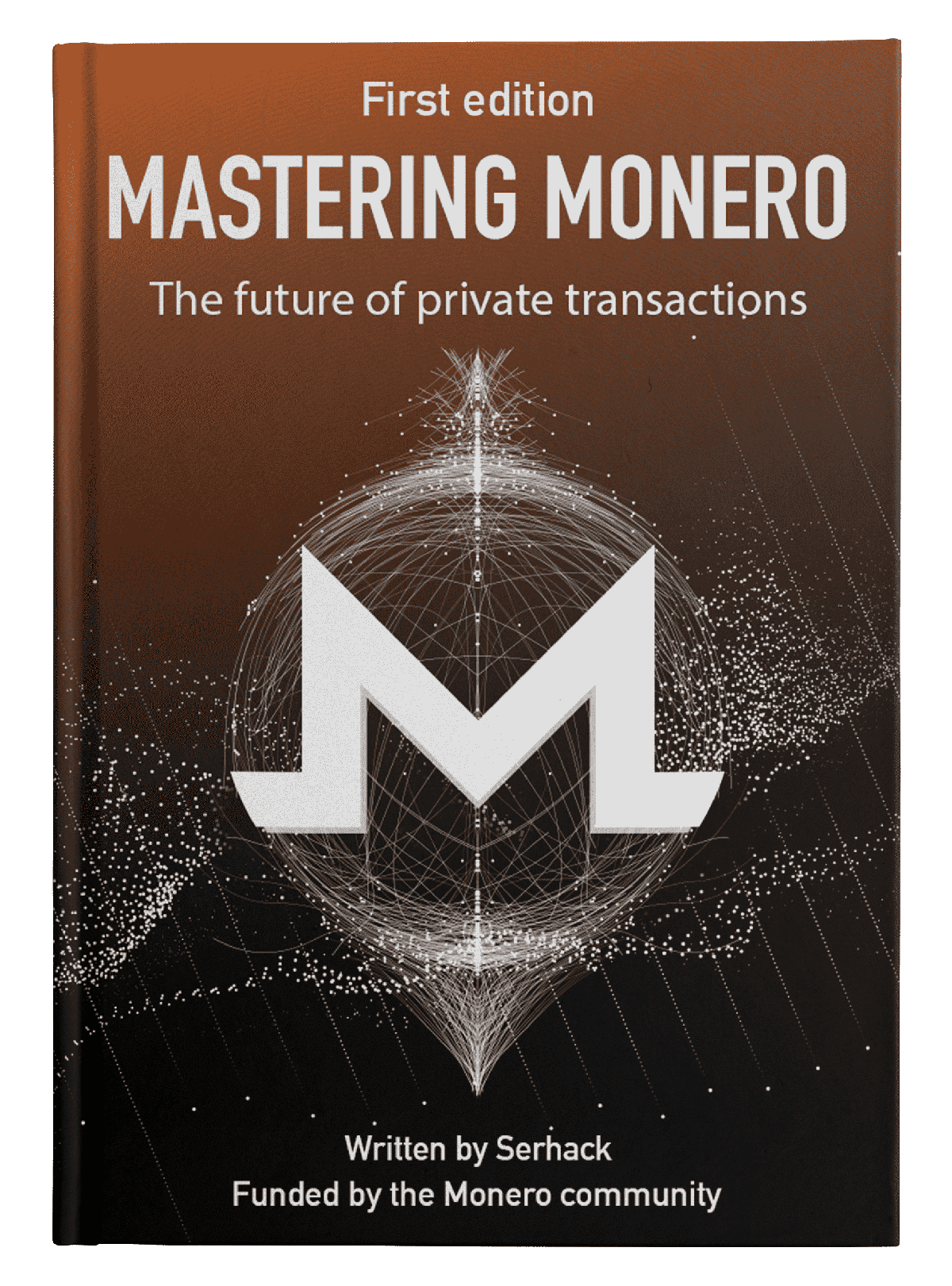 Mastering Monero The Future Of Private Transactions Serhack