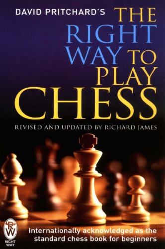 The Right Way To Play Chess Paperback David Brine Pritchard