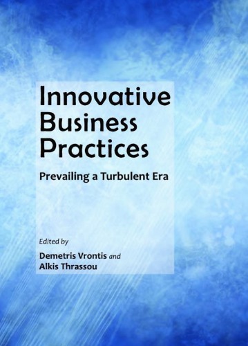 Innovative Business Practices Prevailing A Turbulent Era Demetris Vrontis Alkis Thrassou