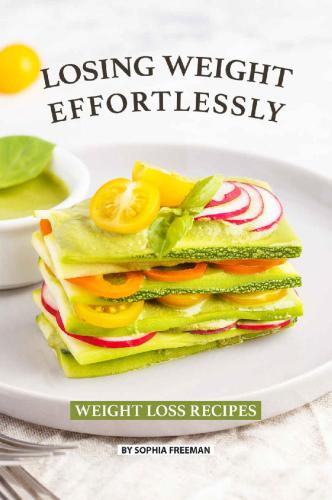 Losing Weight Effortlessly Sophia Freeman