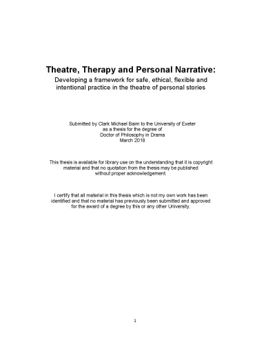 Theatre Therapy And Personal Narrative Developing A Framework For Safe Ethical Flexible And Intentional Practice In The Theatre Of Personal Stories Clark Michael Baim