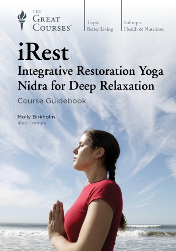 Irest Integrative Restoration Yoga Nidra For Deep Relaxation Molly Birkholm