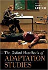 The Oxford Handbook Of Adaptation Studies Online Version Thomas M Leitch