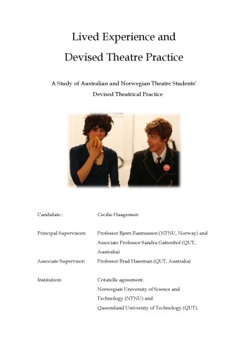 Lived Experience And Devised Theatre Practice A Study Of Australian And Norwegian Theatre Students Devised Theatrical Practice Cecilie Haagensen