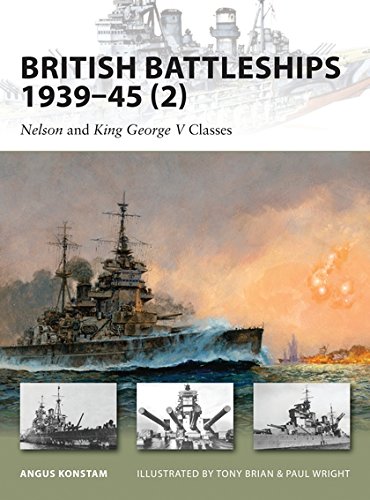 British Battleships 193945 2 Nelson And King George V Classes Angus Konstam