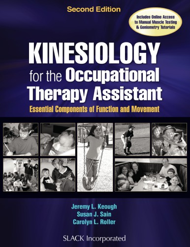 Kinesiology For The Occupational Therapy Assistant Essential Components Of Function And Movement 2nd Jeremy L Keough