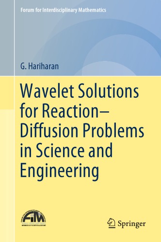 Wavelet Solutions For Reactiondiffusion Problems In Science And Engineering 1st Edition Hariharan