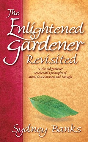 The Enlightened Gardener Revisited Paperback Sydney Banks