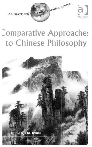 Comparative Approaches To Chinese Philosophy Bo Mou