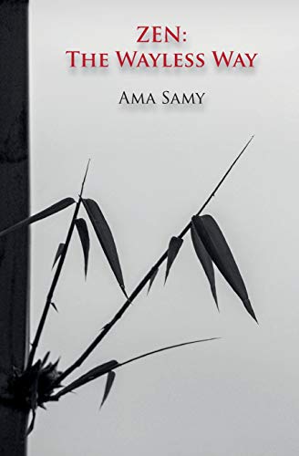 Zen The Wayless Way Ama Samy