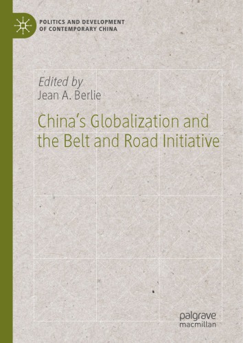 Chinas Globalization And The Belt And Road Initiative Jean A Berlie