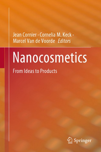 Nanocosmetics From Ideas To Products Jean Cornier Cornelia M Keck