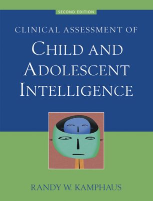 Clinical Assessment Of Child And Adolescent Intelligence 2nd Ed Randy W Kamphaus