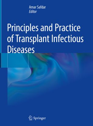 Principles And Practice Of Transplant Infectious Diseases 1st Ed Amar Safdar