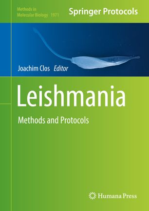 Leishmania Methods And Protocols 1st Ed Joachim Clos