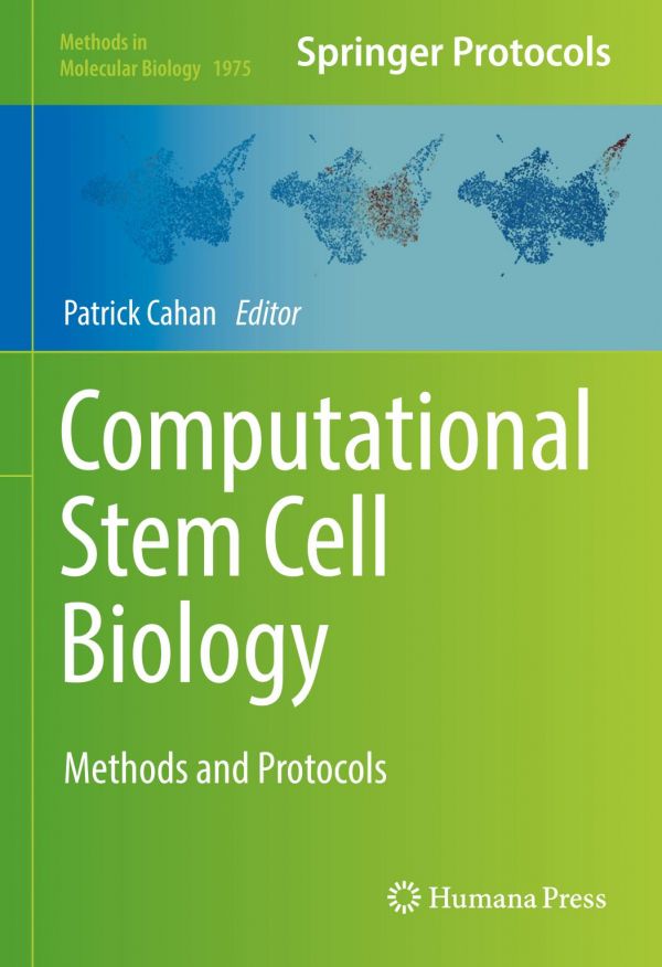 Computational Stem Cell Biology Methods And Protocols 1st Ed Patrick Cahan