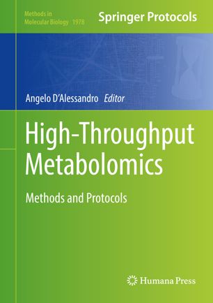 Highthroughput Metabolomics Methods And Protocols 1st Ed Angelo Dalessandro