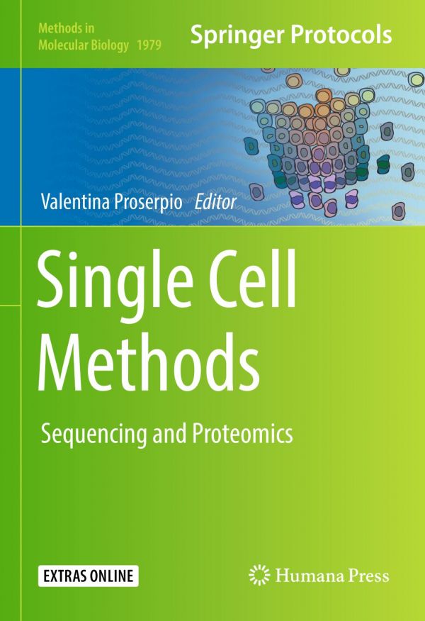 Single Cell Methods Sequencing And Proteomics 1st Ed Valentina Proserpio