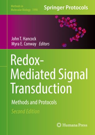 Redoxmediated Signal Transduction Methods And Protocols 2nd Ed John T Hancock