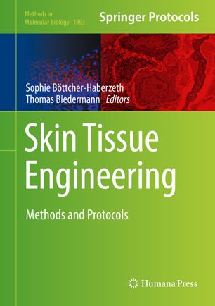 Skin Tissue Engineering Methods And Protocols 1st Ed Sophie Bttcherhaberzeth