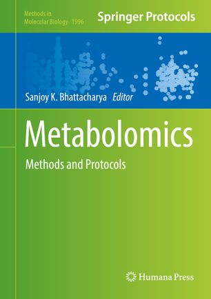 Metabolomics Methods And Protocols 1st Ed Sanjoy K Bhattacharya