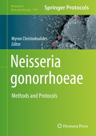 Neisseria Gonorrhoeae Methods And Protocols 1st Ed Myron Christodoulides