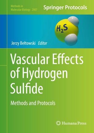 Vascular Effects Of Hydrogen Sulfide Methods And Protocols 1st Ed Jerzy Betowski