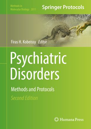 Psychiatric Disorders Methods And Protocols 2nd Ed Firas H Kobeissy