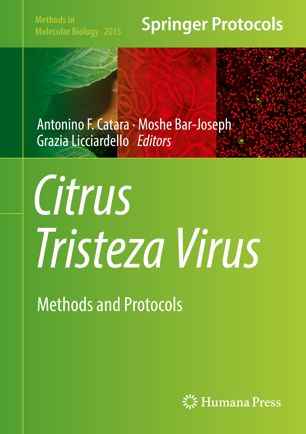 Citrus Tristeza Virus Methods And Protocols 1st Ed Antonino F Catara