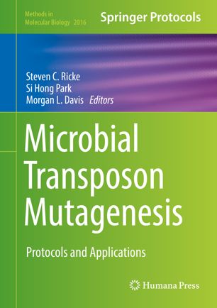 Microbial Transposon Mutagenesis Protocols And Applications 1st Ed Steven C Ricke