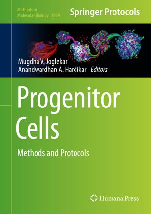 Progenitor Cells Methods And Protocols 1st Ed Mugdha V Joglekar